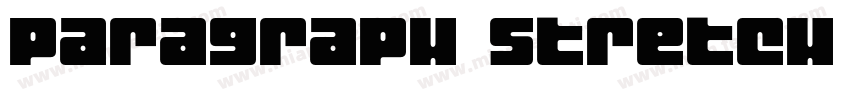 Paragraph Stretch Heavy字体转换